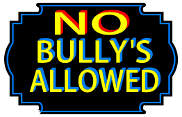 No bullys allowed