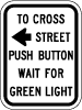 To Cross Street Push
